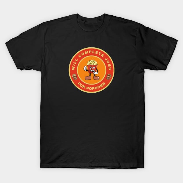 Will complete jobs for popcorn T-Shirt by InspiredCreative